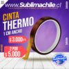 Cinta Adhesiva Thermo Resistente 0.5 cm de ancho