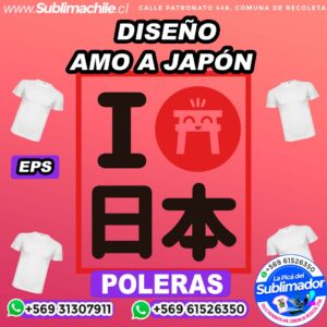 Diseño Amo a Japón para Sublimar Poleras - EPS