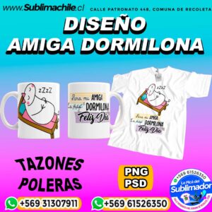 Diseño Amiga Dormilona para Sublimar en Poleras y Tazones Editables - PSD y PNG