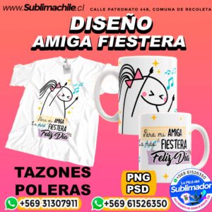 Diseño Amiga Fiestera para Sublimar en Poleras y Tazones Editables - PSD y PNG