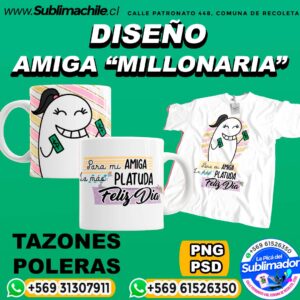 Diseño Amiga "Millonaria" para Sublimar en Poleras y Tazones Editables - PSD y PNG