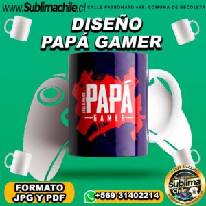 Diseño Papá Gamer para Sublimar Tazones Editable en CDR - JPG y PDF