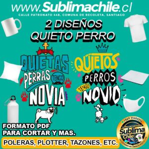2 Diseños de Quieto Perro para Sublimar editable en CDR - PDF