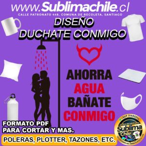 Diseño de Dúchate Conmigo para Sublimar editable en CDR - PDF