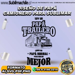 Diseño de papá camionero para sublimar - AI,SVG,PDF,PNG