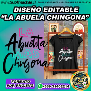 Diseño editable "abuela chingona" para sublimar poleras - PDF, PNG,SVG