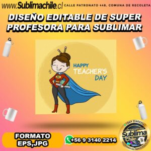 Diseño editable de super profesora para sublimar - EPS,JPG y AI