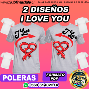 2 Diseños de I Love You para Sublimar en poleras Editable en CDR - PDF