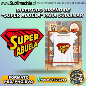 Divertido diseño de super abuela para sublimar poleras- PSD, PNG, SVG