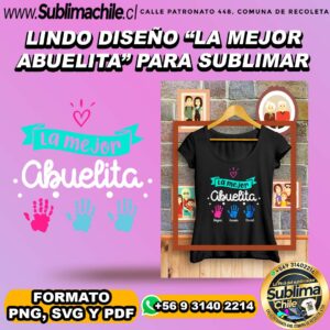 Lindo diseño La mejor abuelita para sublimar poleras- PNG, SVG Y PDF