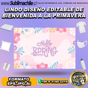 Lindo diseño editable de bienvenida a la primavera para sublimar - EPS,JPG,AI