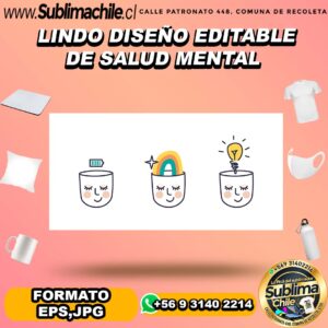 3 Lindos diseños editables de salud mental para sublimar - EPS,JPG