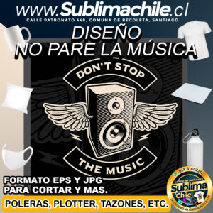 Diseño No Pare la Música para Sublimar - JPG y EPS