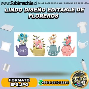 Lindo diseño editable de floreros para sublimar - EPS,JPG