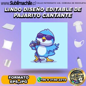 Lindo diseño editable de pajarito cantante para sublimar - EPS,JPG